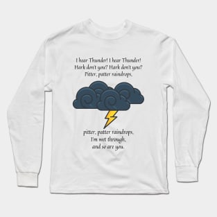 Pitter Patter Raindrops nursery rhyme (Hark Version) Long Sleeve T-Shirt